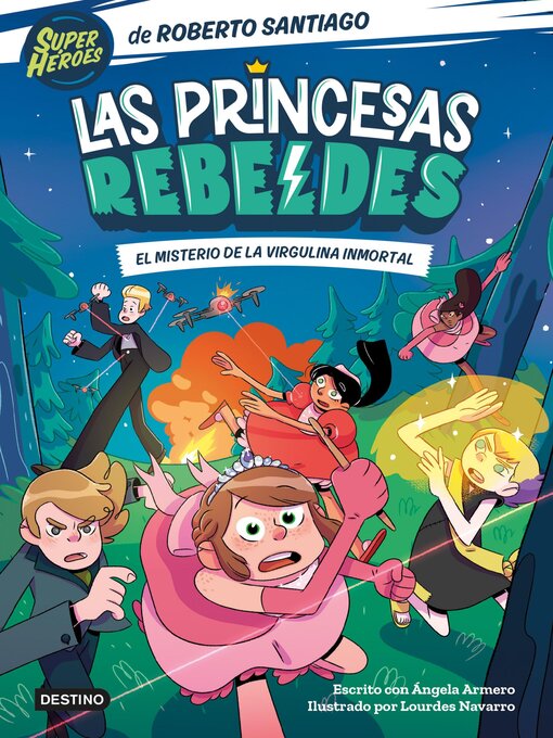 Title details for Las Princesas Rebeldes 1. El misterio de la virgulina inmortal by Roberto Santiago - Available